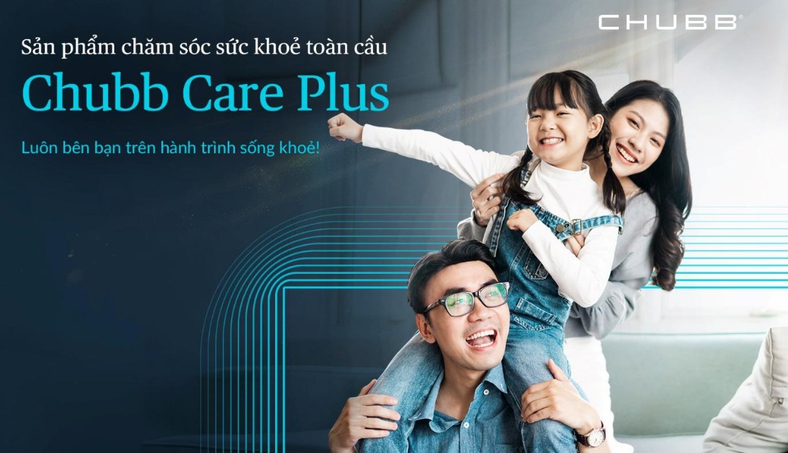CHUBB LIFE RA MẮT CHUBB CARE PLUS - GIẢI PHÁP CHĂM SÓC SỨC KHỎE TOÀN CẦU VỚI MỨC BẢO VỆ LÊN ĐẾN 13 TỶ ĐỒNG MỖI NĂM